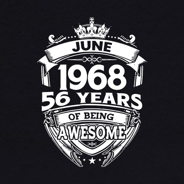 June 1968 56 Years Of Being Awesome 56th Birthday by D'porter